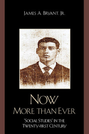 Now More Than Ever: 'Social Studies' in the Twentyfirst Century,Used