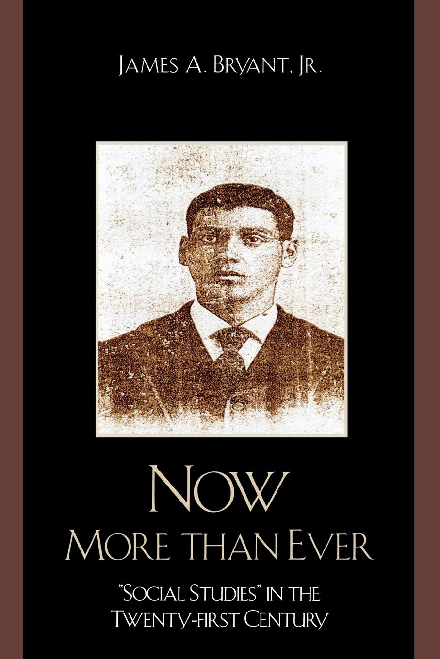 Now More Than Ever: 'Social Studies' in the Twentyfirst Century,Used
