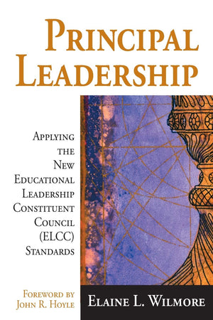 Principal Leadership: Applying the New Educational Leadership Constituent Council (ELCC) Standards,Used