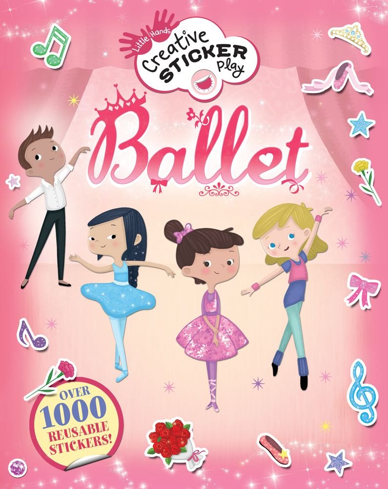 Ballet (Little Hands Creative Sticker Play),New