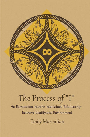 The Process Of 'I': An Exploration Into The Intertwined Relationship Between Identity And Environment,Used