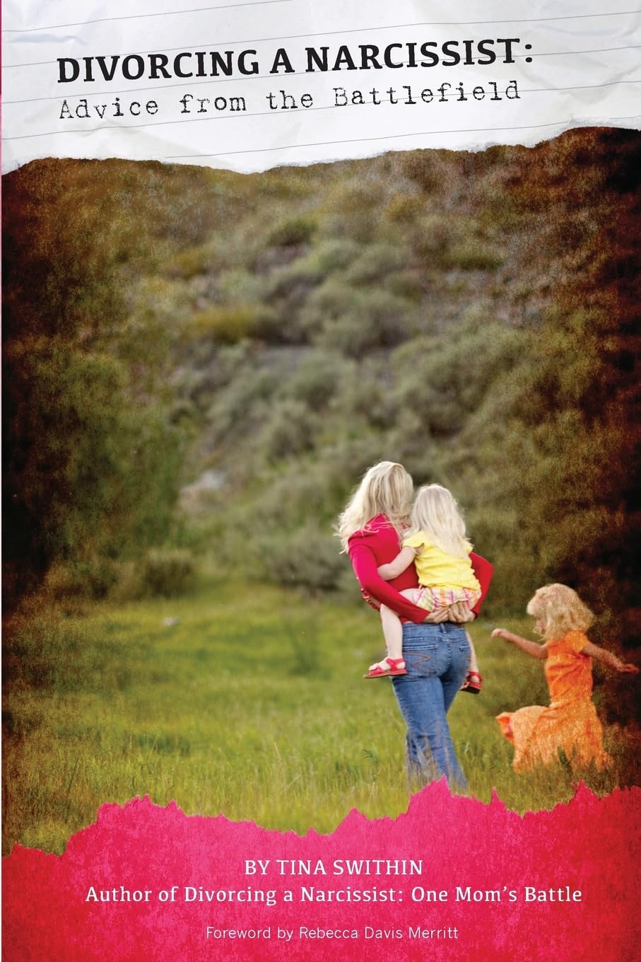 Divorcing a Narcissist: Advice from the Battlefield,Used
