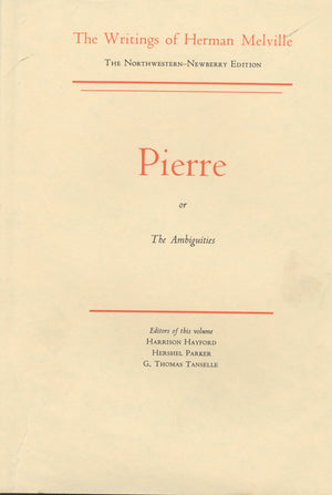 Pierre, or The Ambiguities (The Writings of Herman Melville: The NorthwesternNewberry Edition, V. 7),Used