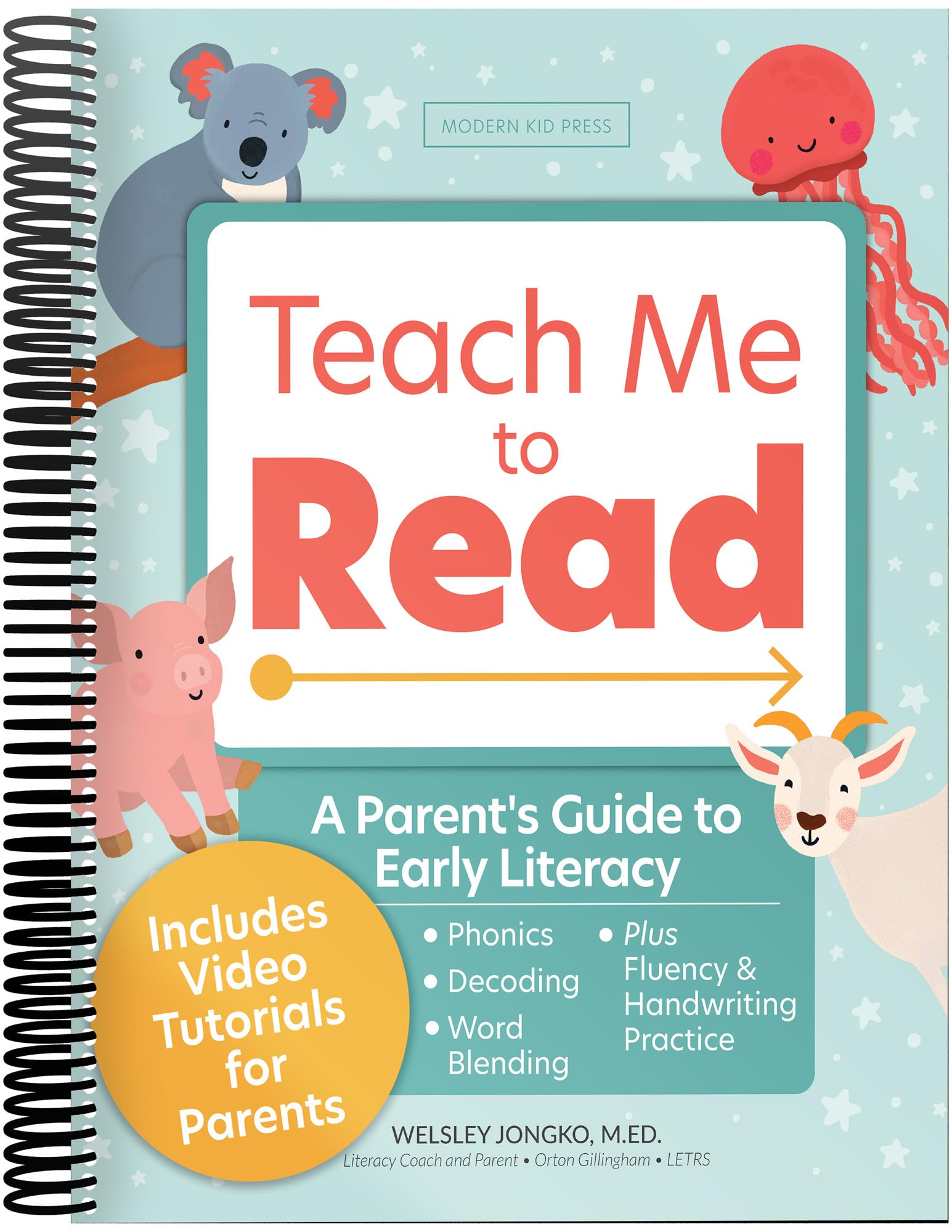 Teach Me to Read: A Parent Guided Student Workbook for Kids to Learn to Read Using Phonics, Decodables and the Science of Readin