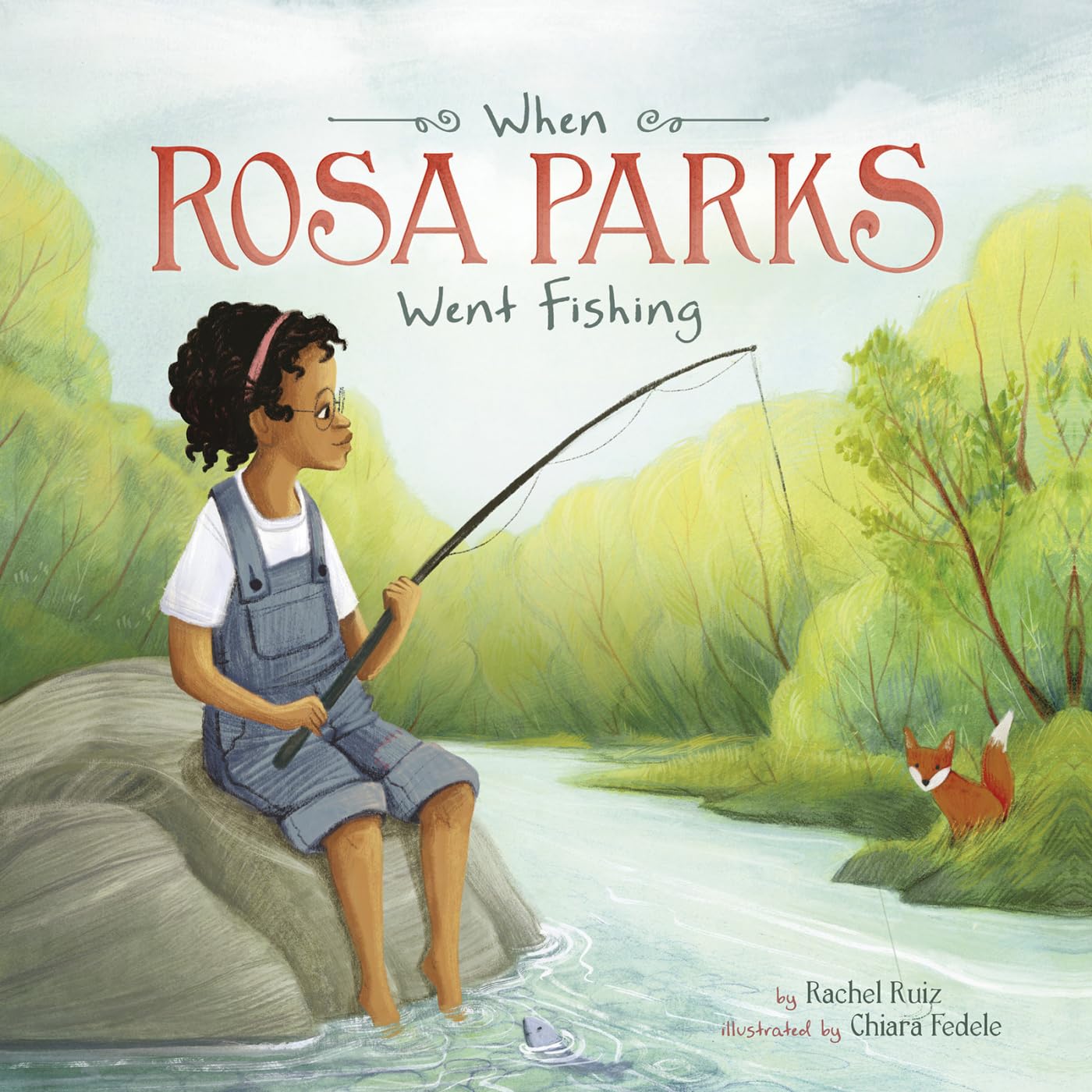 When Rosa Parks Went Fishing (Leaders Doing Headstands),Used