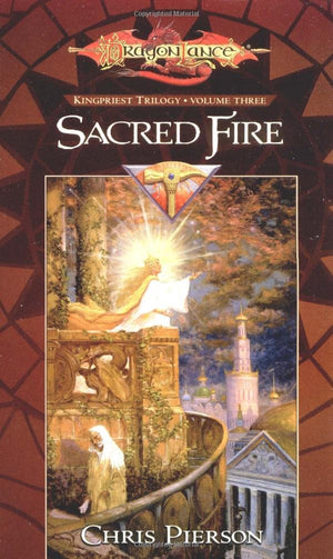Sacred Fire (Dragonlance: Kingpriest Trilogy, Book 3),Used