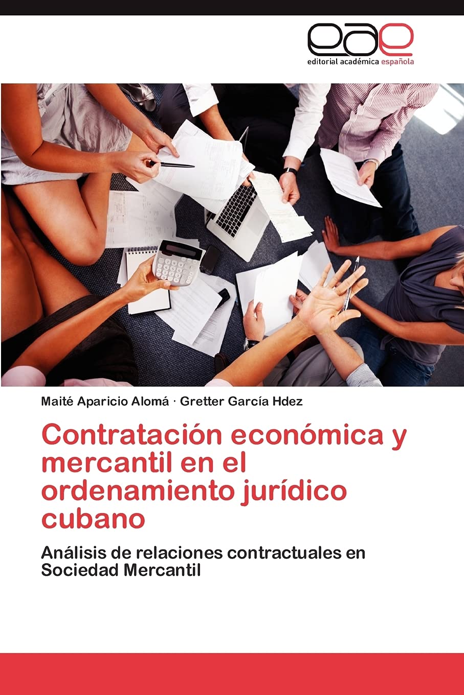Contratacin econmica y mercantil en el ordenamiento jurdico cubano: Anlisis de relaciones contractuales en Sociedad Merc,Used
