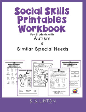 Social Skills Printables Workbook: For Students with Autism and Similar Special Needs,Used
