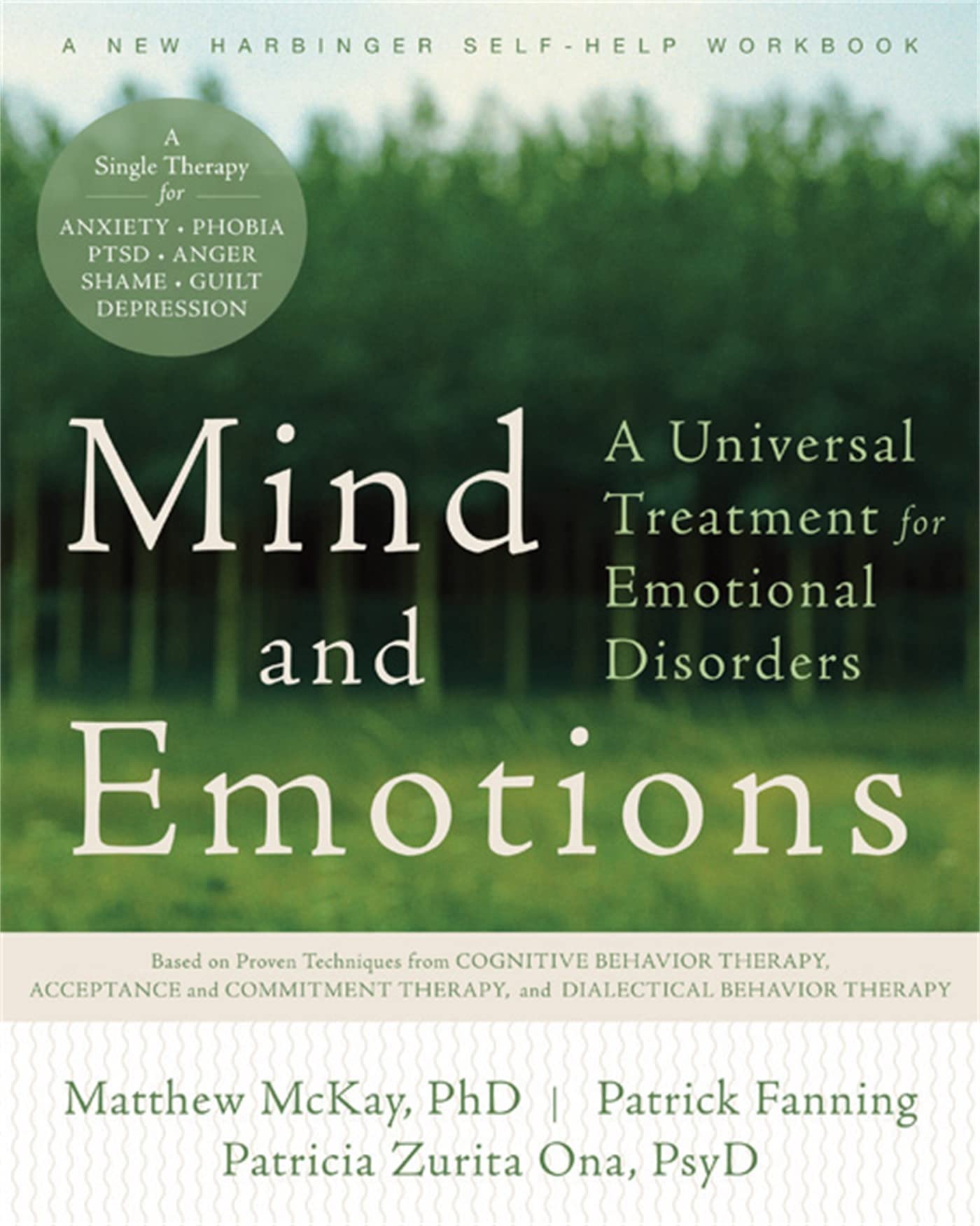 Mind And Emotions: A Universal Treatment For Emotional Disorders