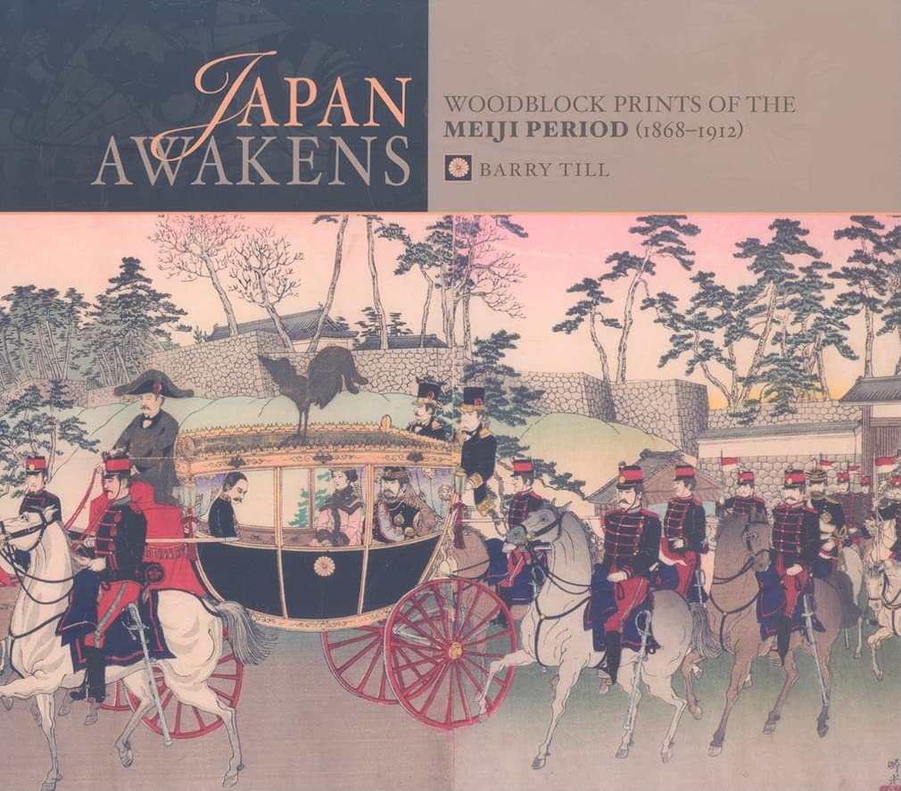 Japan Awakens: Woodblock Prints Of The Meiji Period (18681912),New