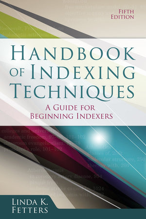 Handbook of Indexing Techniques: A Guide for Beginning Indexers, Fifth Edition,Used