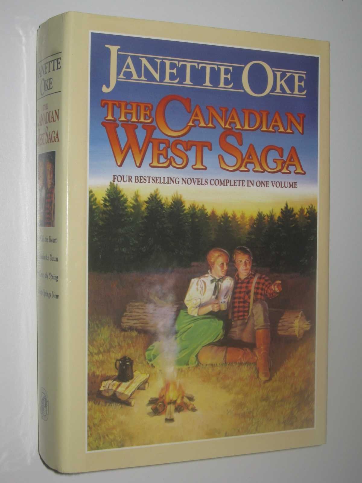 The Canadian West Saga: When Calls the Heart/When Comes the Spring/When Breaks the Dawn/When Hope Springs New (Canadian West 14,New