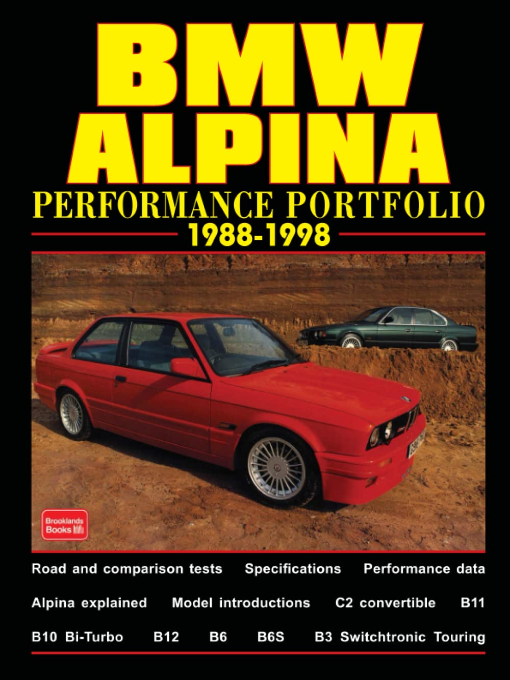 BMW ALPINA 19881998 PERFORMANCE PORTFOLIO: Road Test Book,Used