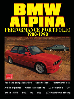 BMW ALPINA 19881998 PERFORMANCE PORTFOLIO: Road Test Book,Used