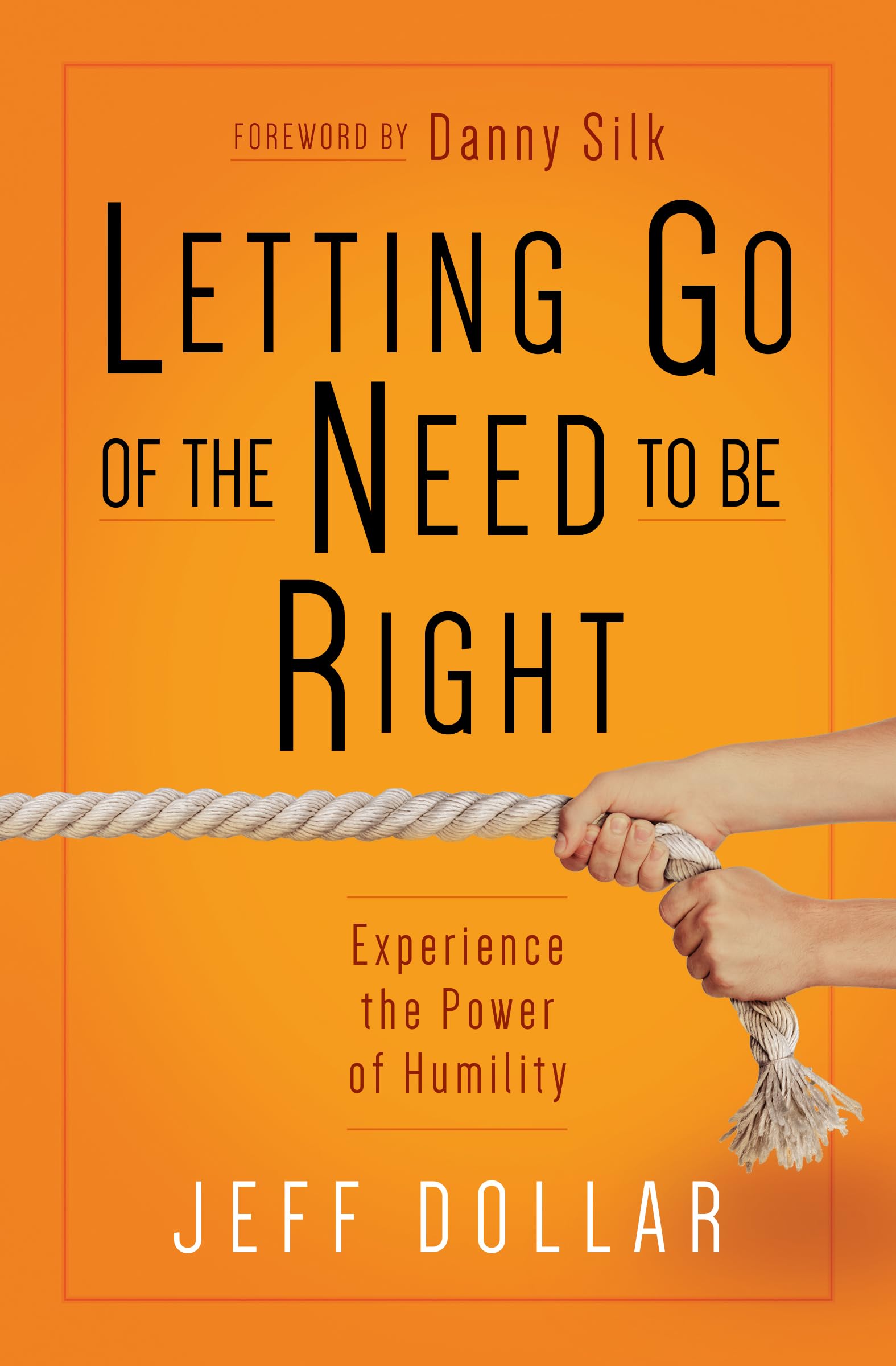 Letting Go of the Need to Be Right: Experience the Power of Humility,Used