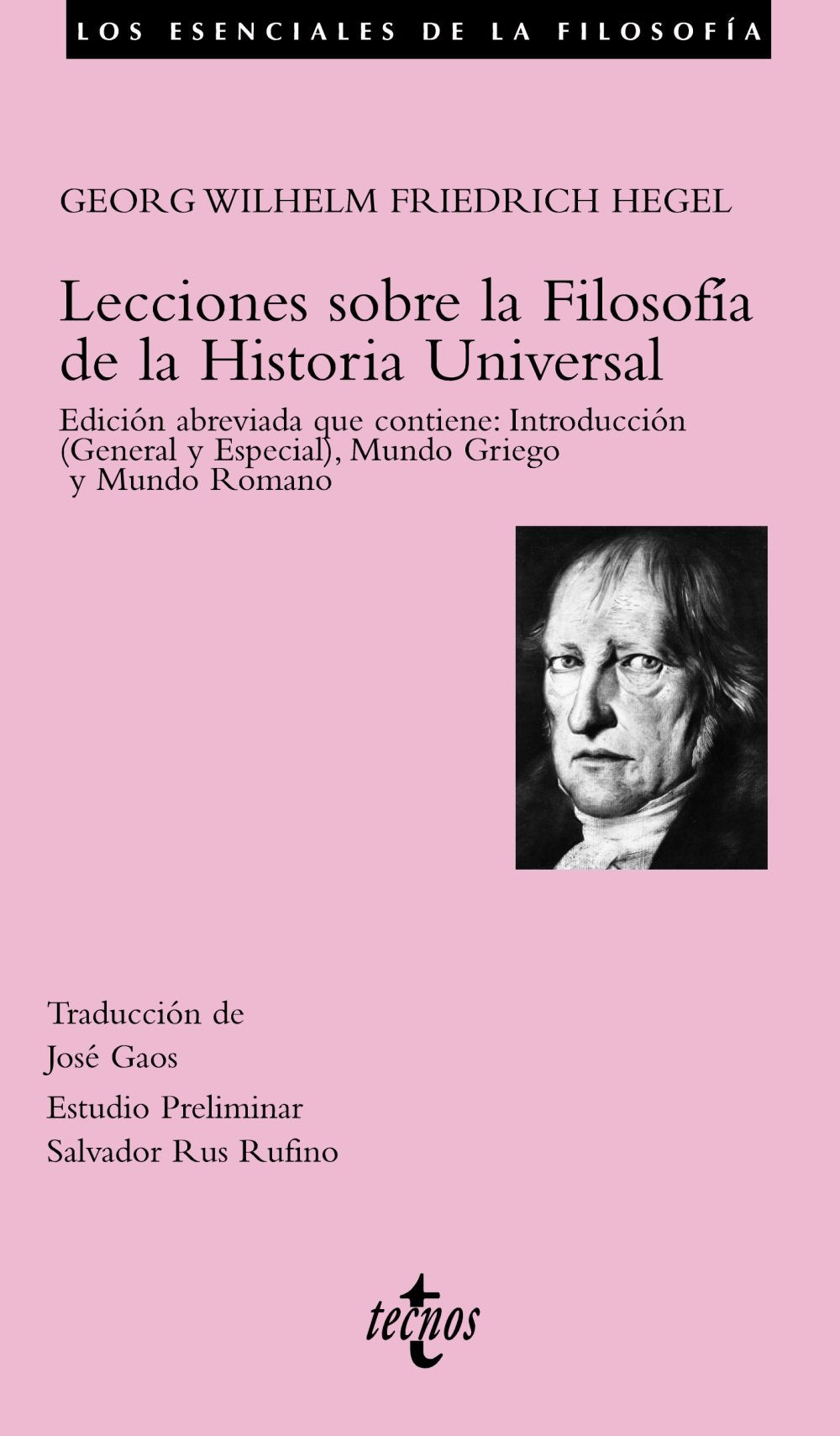 Lecciones sobre la Filosofa de la Historia Universal: Edicin abreviada que contiene: Introduccin (General y Especial), Mun,New