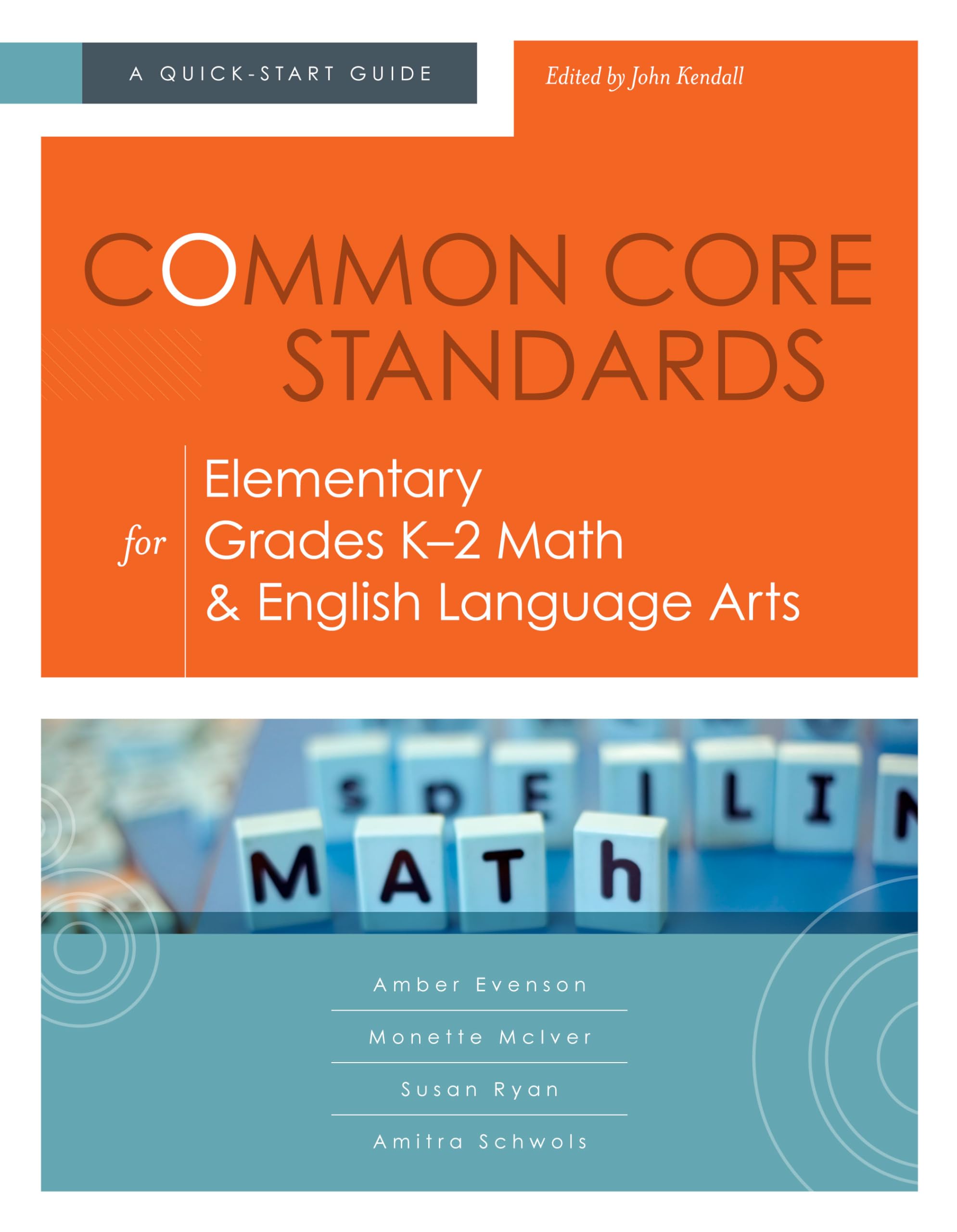 Common Core Standards for Elementary Grades K2 Math & English Language Arts: A QuickStart Guide (Understanding the Common Core,Used