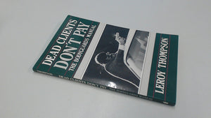 Dead Clients Don't Pay: The Bodyguards Manual,Used