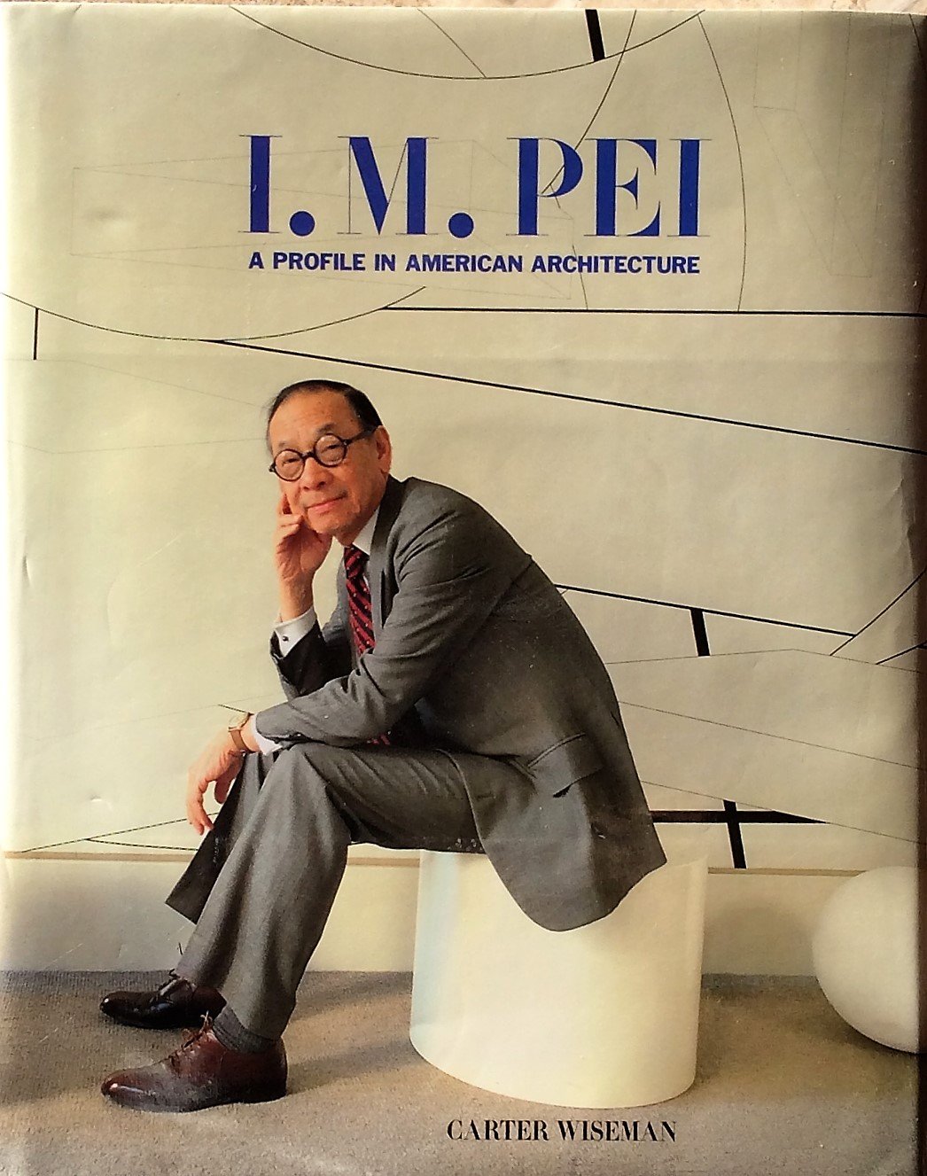 I.M. Pei: A Profile in American Architecture,Used