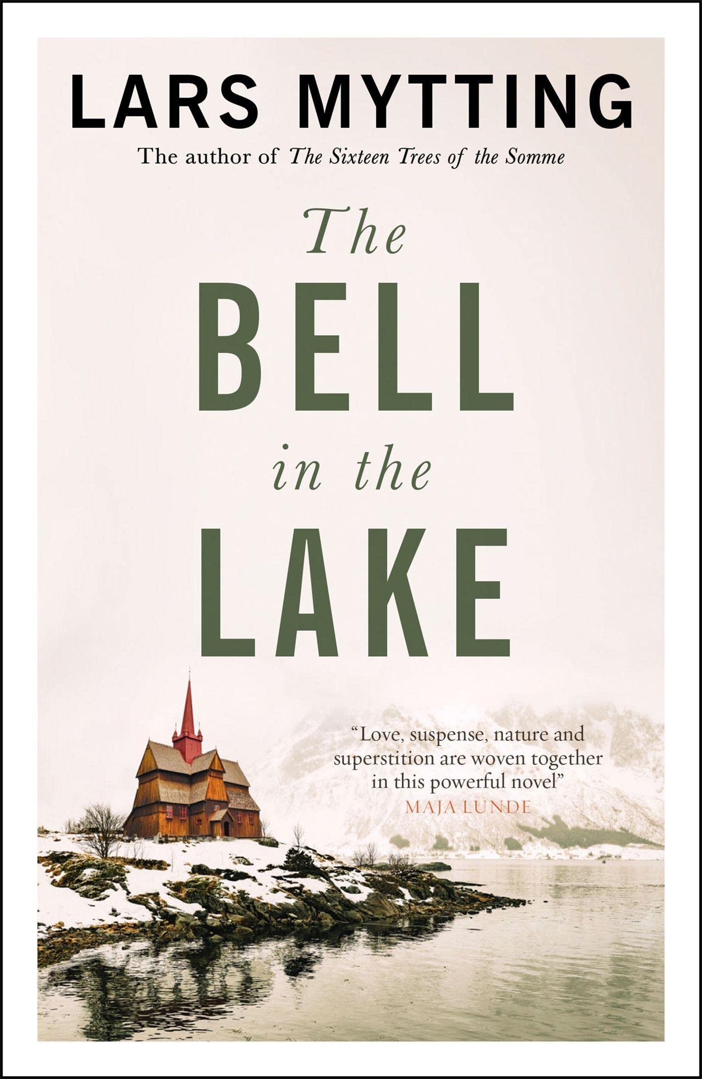 The Bell in the Lake: The Sister Bells Trilogy Vol. 1: The Times Historical Fiction Book of the Month (Sister Bells Trilogy 1)