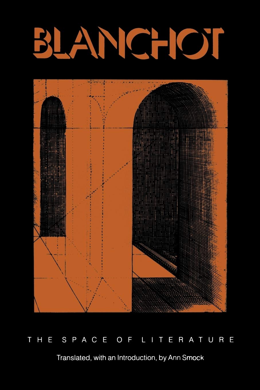 The Space Of Literature: A Translation Of 'L'Espace Littraire',Used