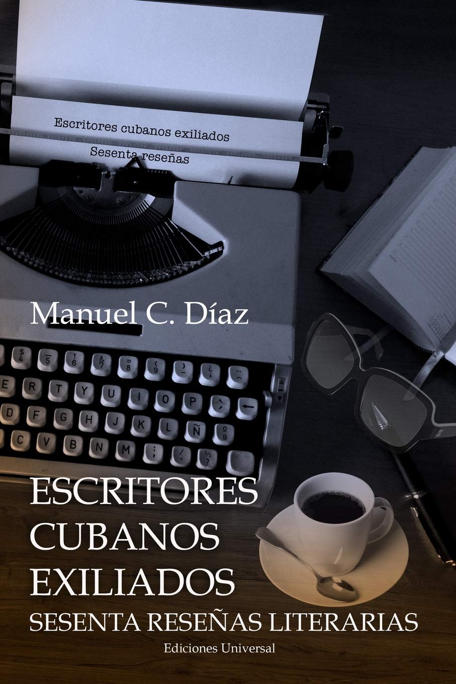 Escritores Cubanos Exiliados Sesenta Reseas Literarias (Spanish Edition),Used