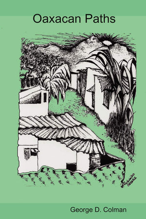 Senderos Oaxaqueos Oaxacan Paths,Used