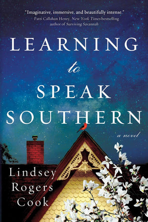 Learning to Speak Southern: A Novel,Used