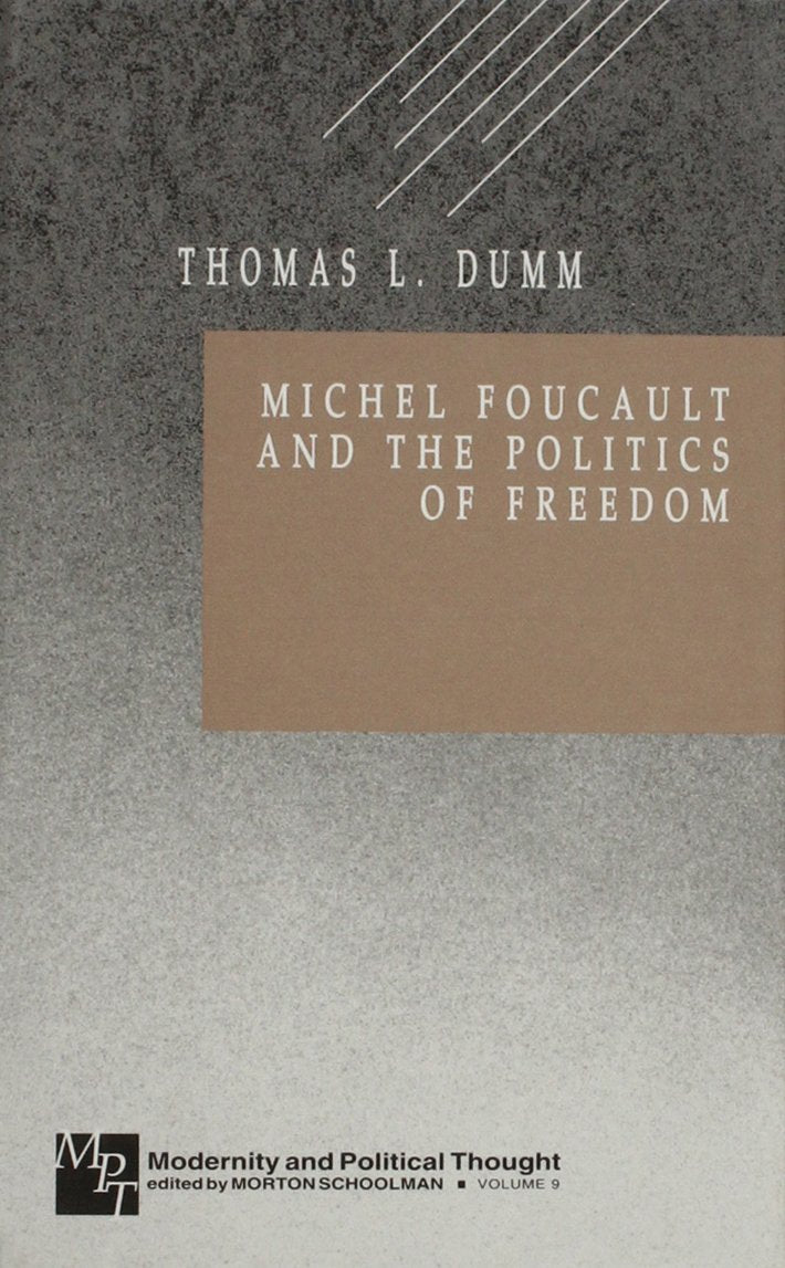 Michel Foucault And The Politics Of Freedom (Modernity And Political Thought),Used