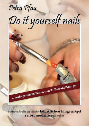 Do it yourself nails: Leitfaden fr alle, die sich ihre knstlichen Fingerngel selbst modellieren wollen (German Edition),Used