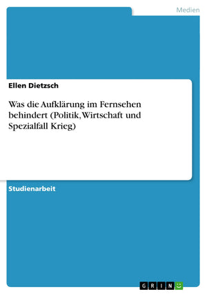 Was die Aufklrung im Fernsehen behindert (Politik, Wirtschaft und Spezialfall Krieg) (German Edition),Used