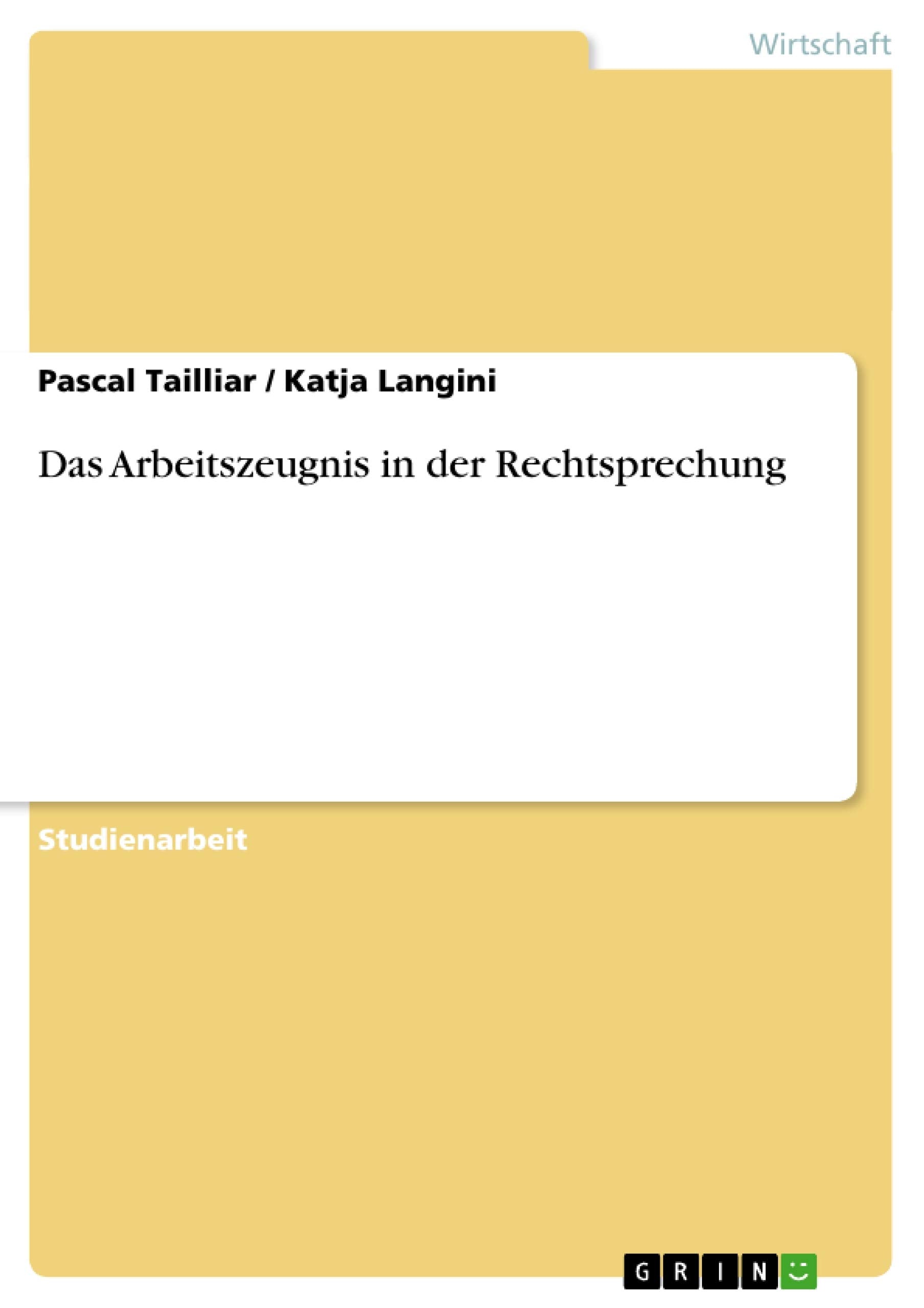 Das Arbeitszeugnis in der Rechtsprechung (German Edition),Used