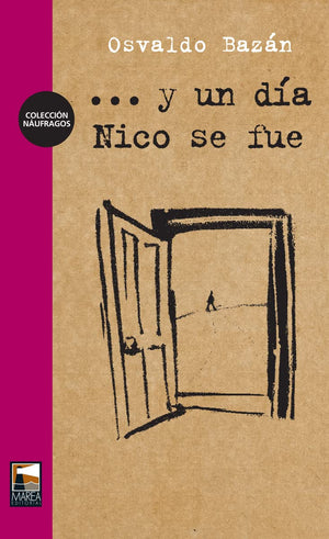 Y Un Dia Nico Se Fue (Spanish Edition),New