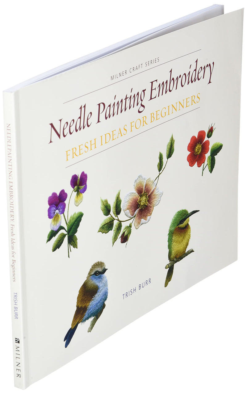 Needle Painting Embroidery: Fresh Ideas for Beginners (Milner Craft Series),Used
