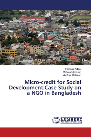Microcredit for Social Development:Case Study on a NGO in Bangladesh,Used