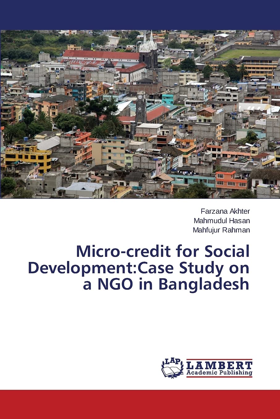Microcredit for Social Development:Case Study on a NGO in Bangladesh,Used