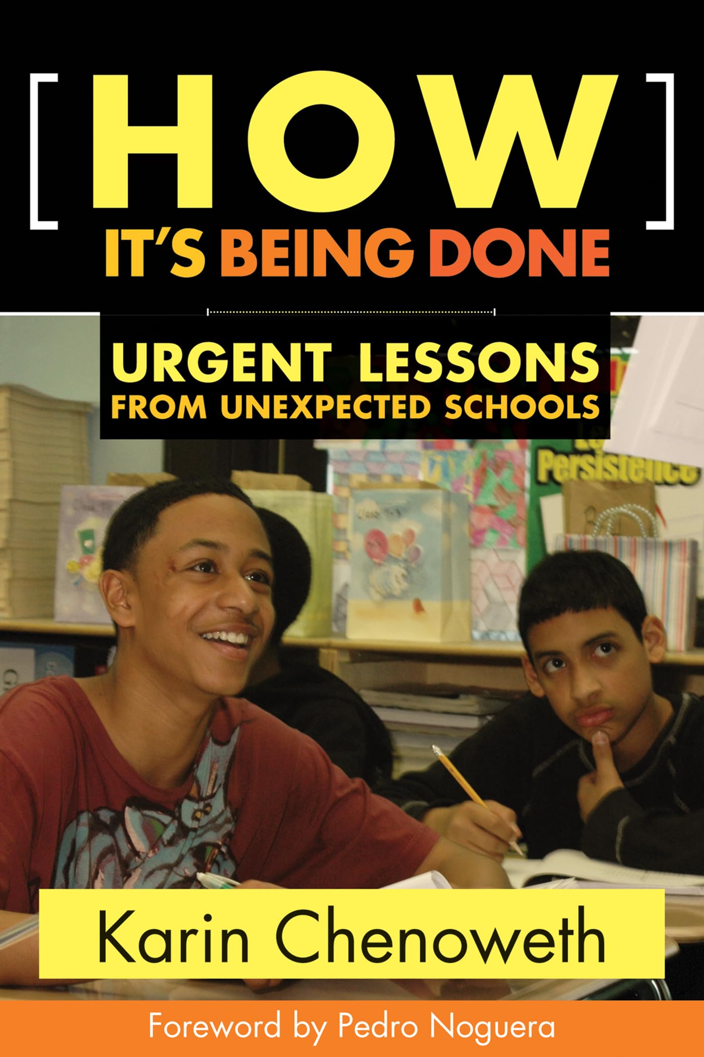 How It's Being Done: Urgent Lessons from Unexpected Schools,Used