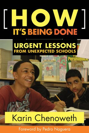 How It's Being Done: Urgent Lessons from Unexpected Schools,Used