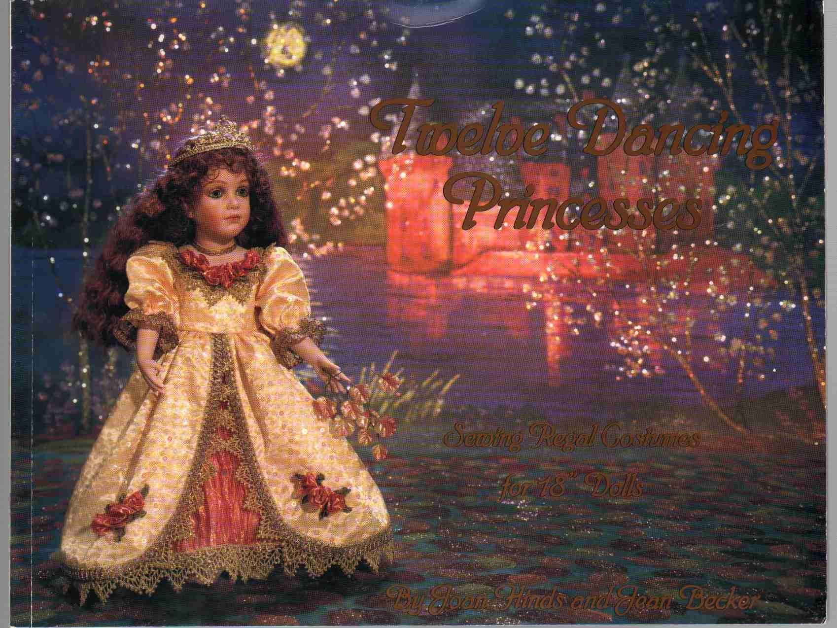 Twelve Dancing Princesses: Sewing Regal Costumes for 18' Dolls,Used