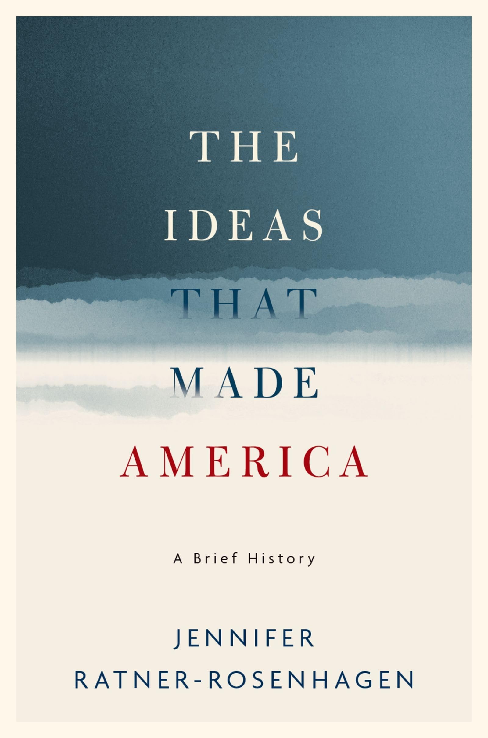 The Ideas That Made America: A Brief History,Used