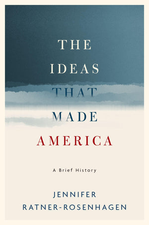 The Ideas That Made America: A Brief History,Used