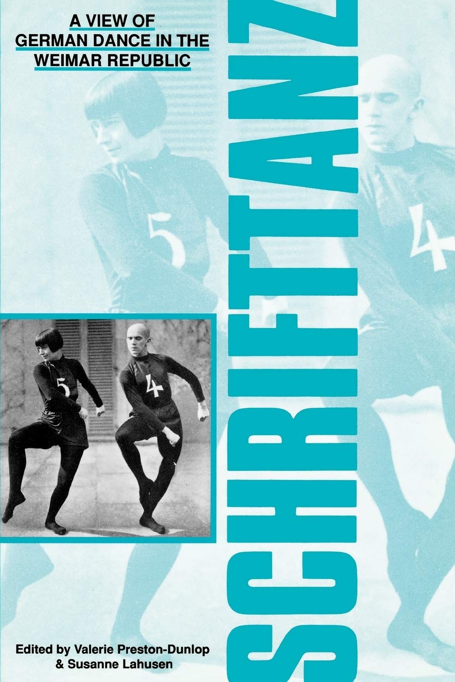 Schrifttanz: A View Of German Dance In The Weimar Republic