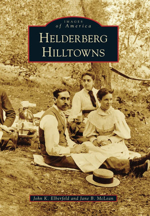 Helderberg Hilltowns (Images of America),Used