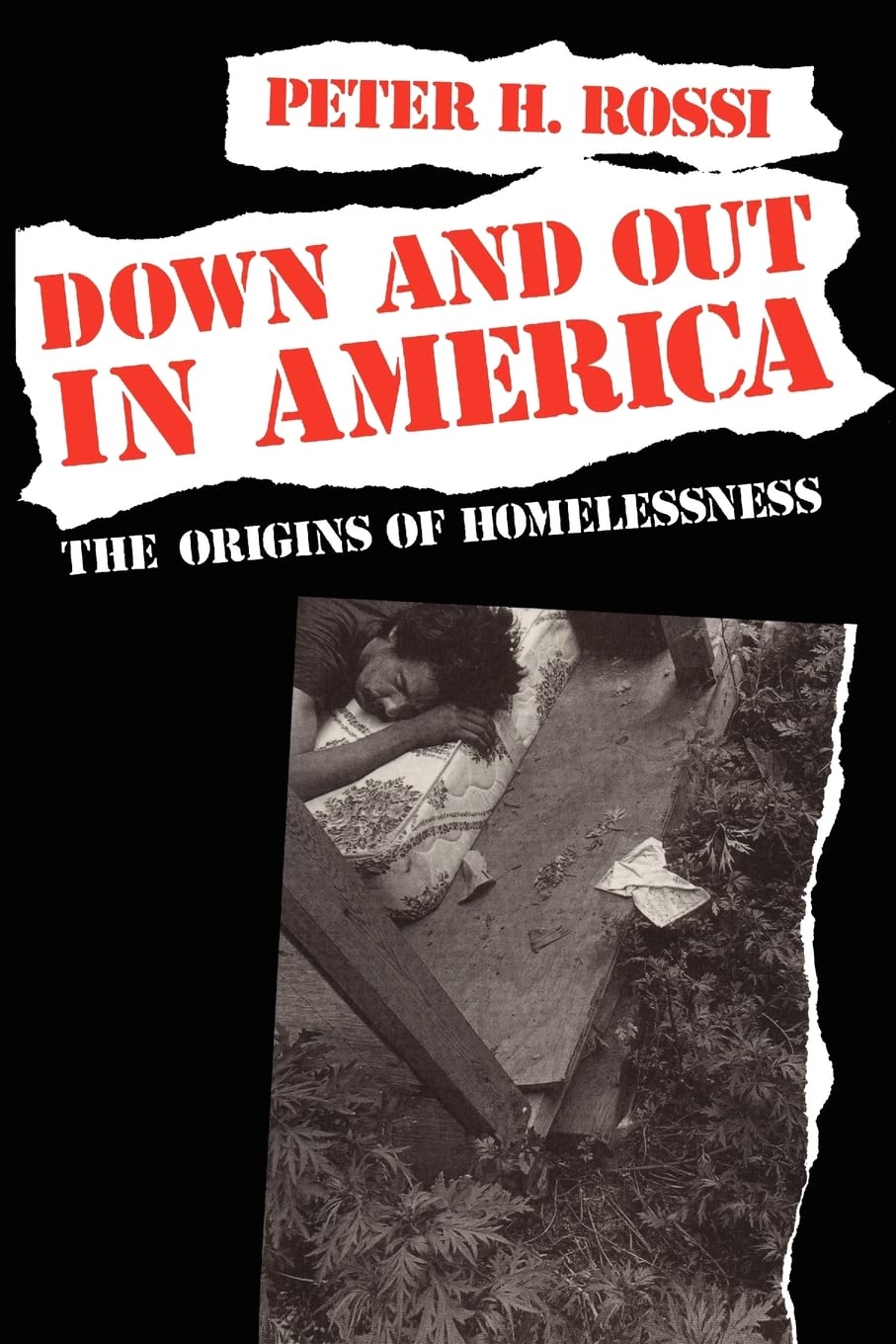 Down and Out in America: The Origins of Homelessness,Used