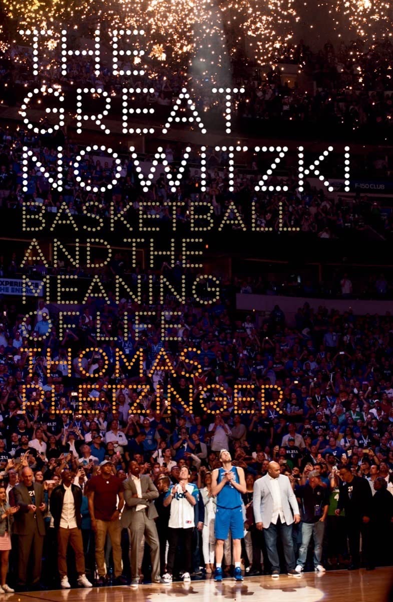 The Great Nowitzki: Basketball and the Meaning of Life,Used