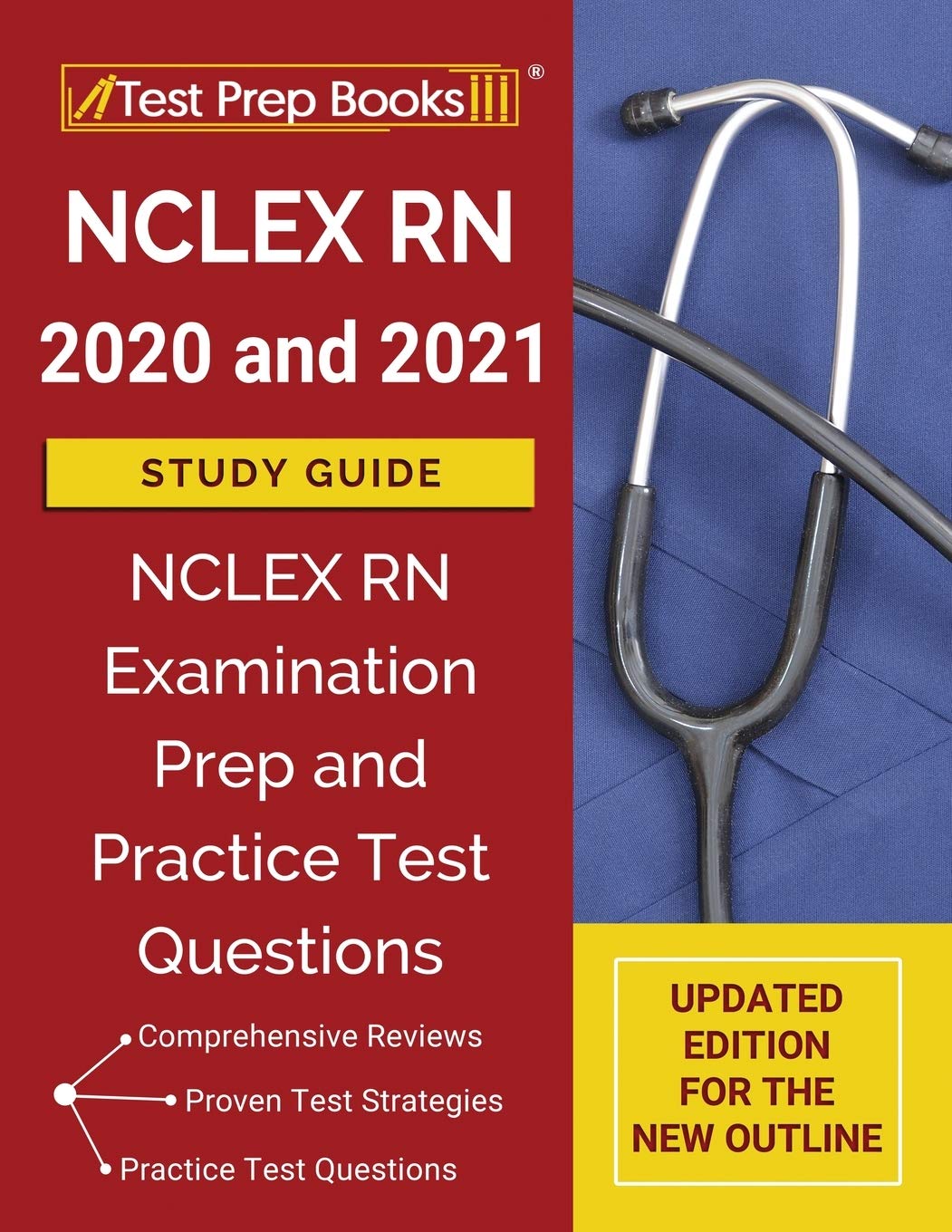 NCLEX RN 2020 and 2021 Study Guide: NCLEX RN Examination Prep and Practice Test Questions [Updated Edition for the New Outline],Used