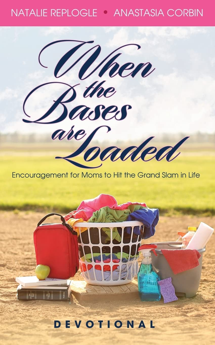 When the Bases are Loaded: Encouragement for Moms to Hit the Grand Slams in Life,Used