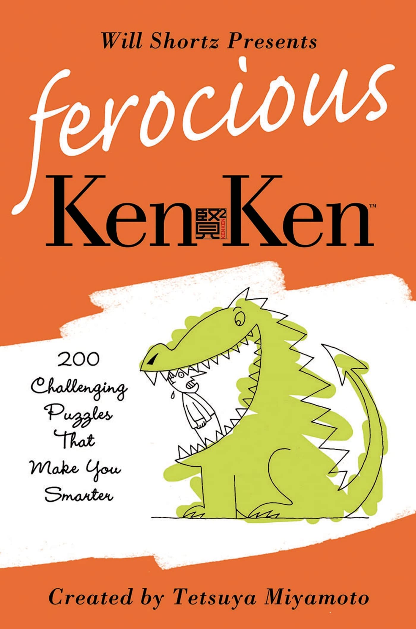 Will Shortz Presents Ferocious KenKen: 200 Challenging Logic Puzzles That Make You Smarter,Used