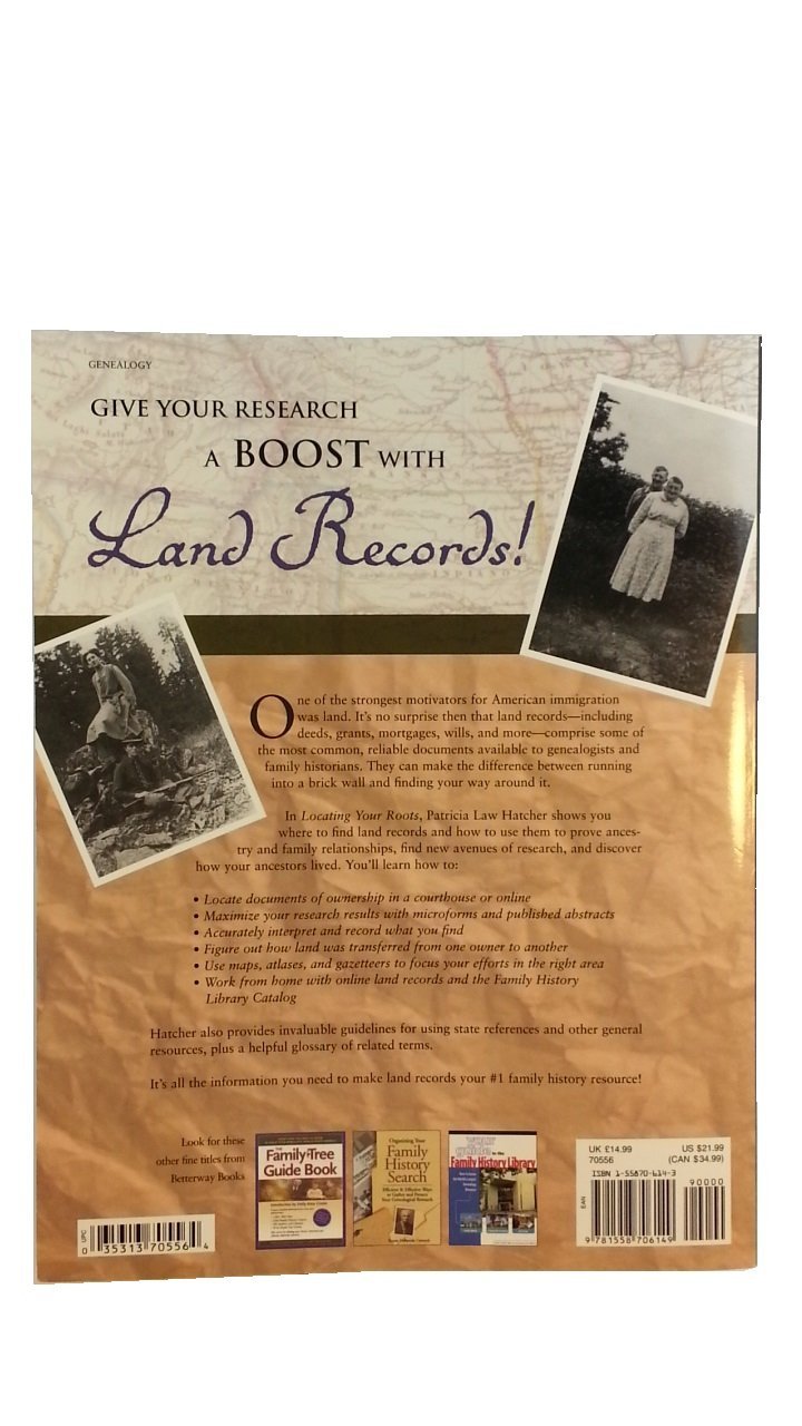 Locating Your Roots: Discover Your Ancestors Using Land Records,New