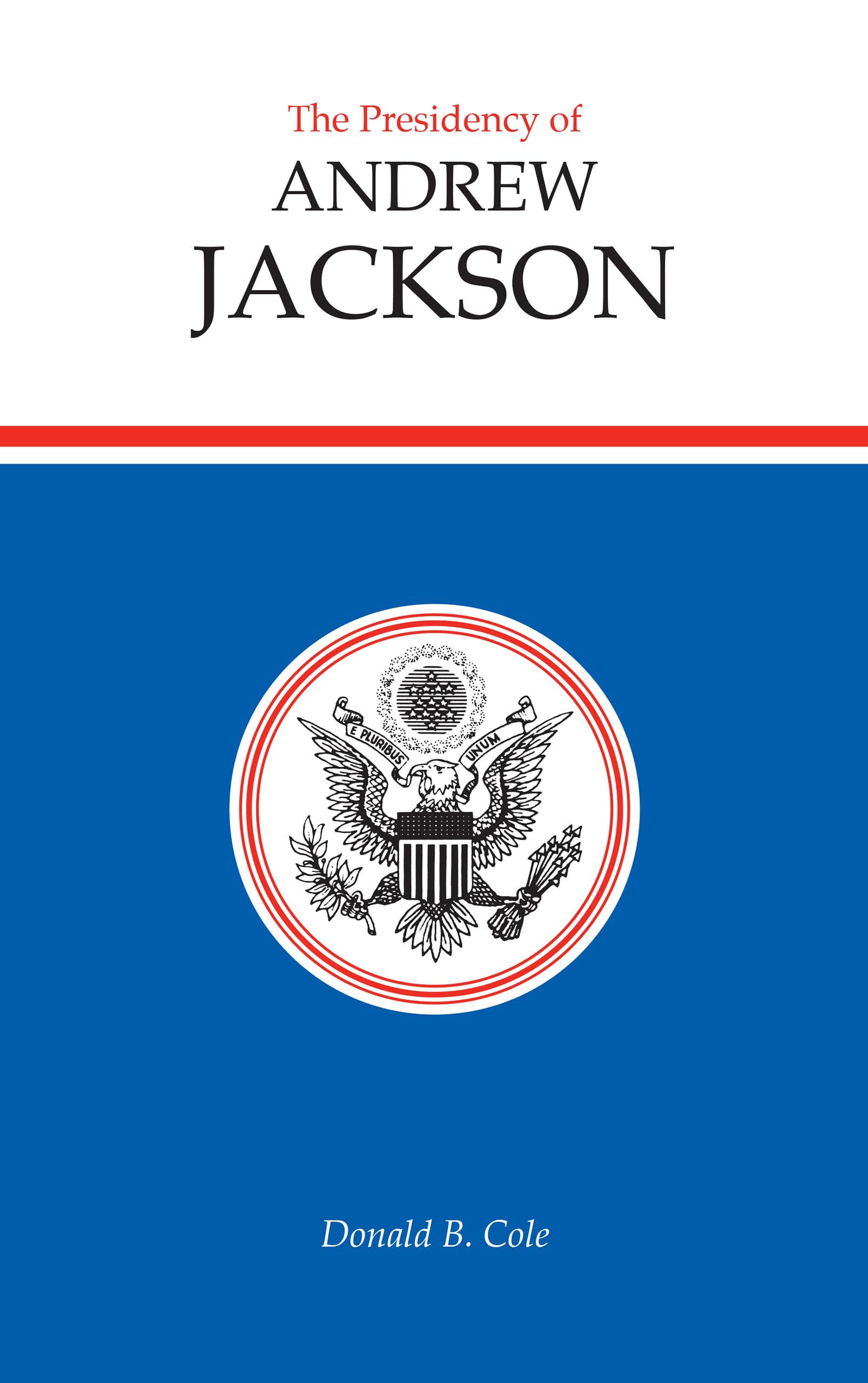 The Presidency of Andrew Jackson,Used